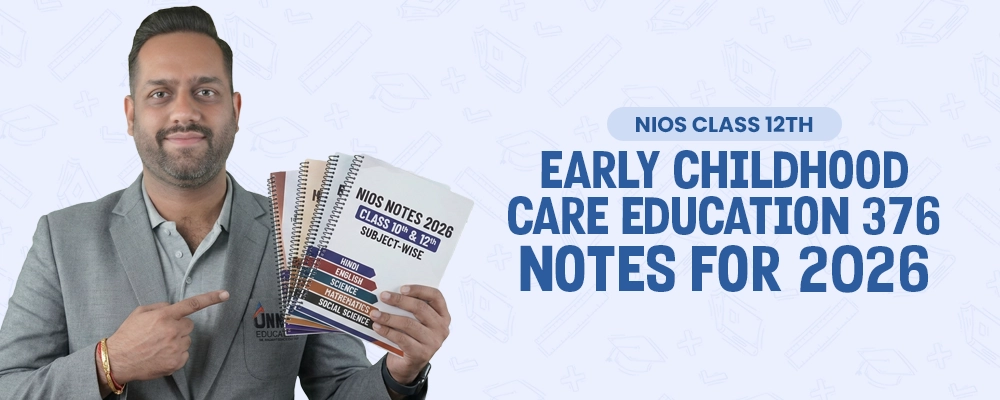 NIOS Class 12 Early Childhood Care and Education 376 Notes 2026